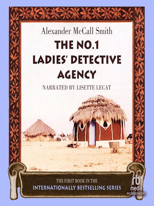 Title details for The No. 1 Ladies' Detective Agency by Alexander McCall Smith - Wait list